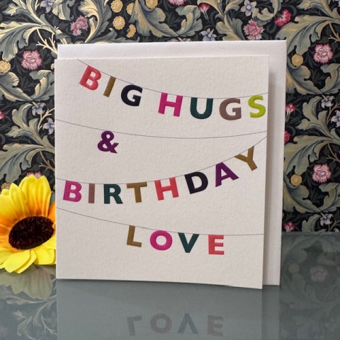 Birthday card - Big hugs & birthday love