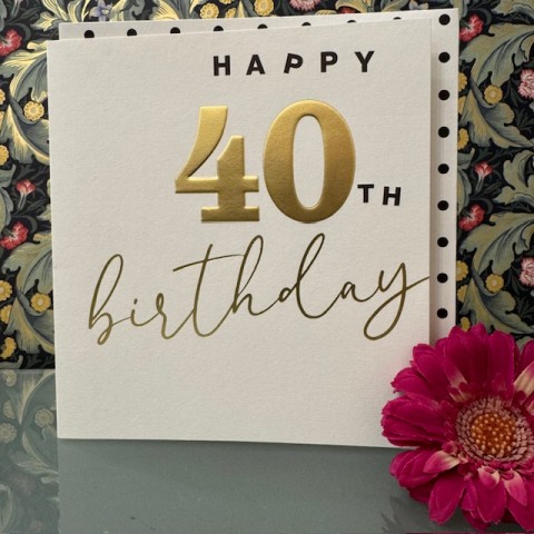 Birthday card 40 - Happy 40th birthday Birthday card 40 - Happy 40th birthday